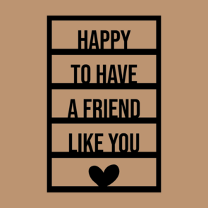 Houten kaart - Happy to have a friend like you